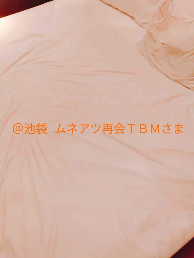 【お礼】＠池袋 ムネアツ再会 ＴＢＭさま